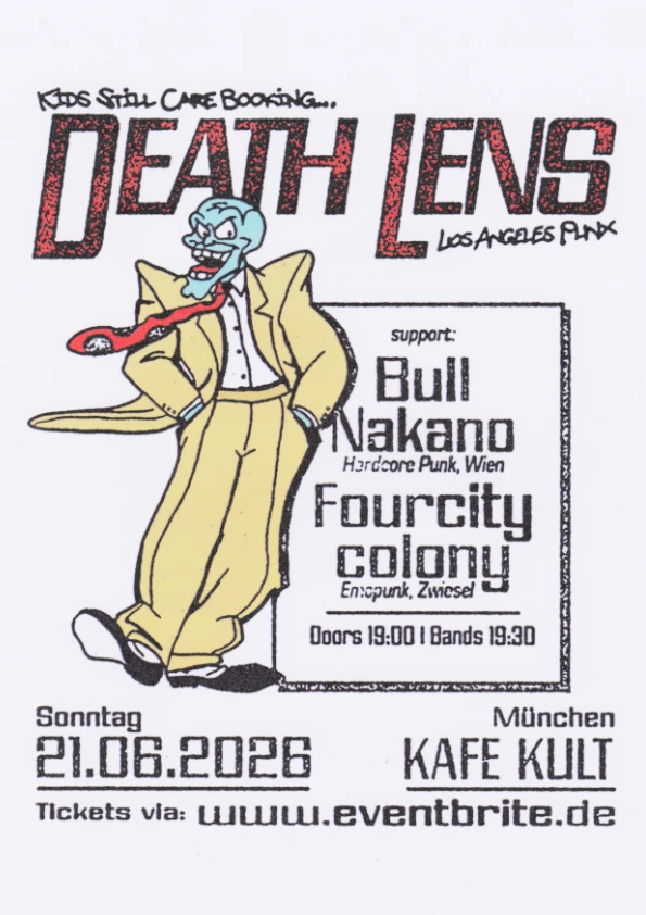 Death Lens, Bull Nakano, Fourcitycolony im Kafe Kult München