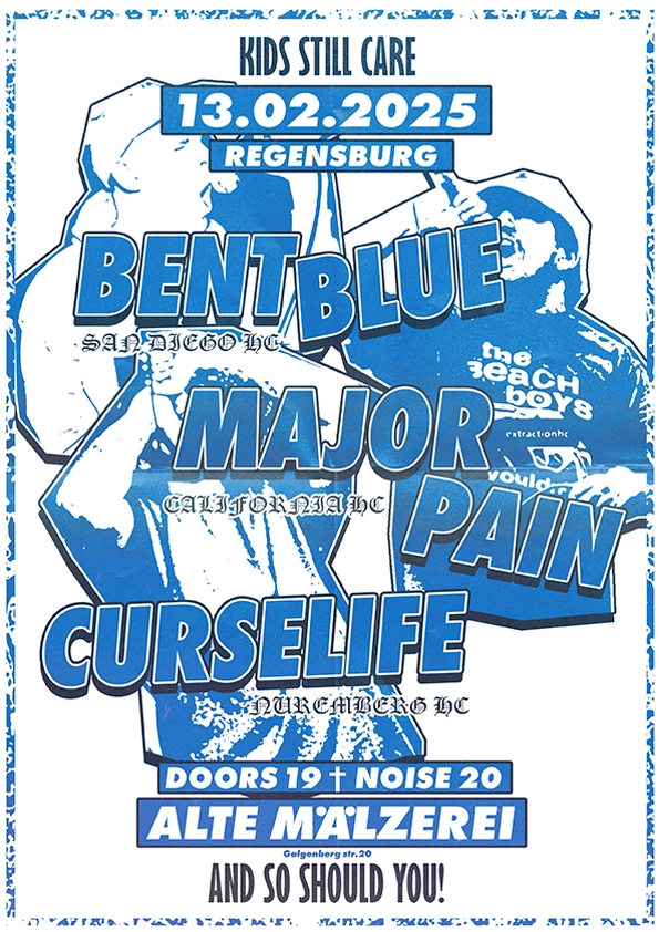 Bent Blue, Major Pain, Curselife in der Alten Mälzerei Regensburg